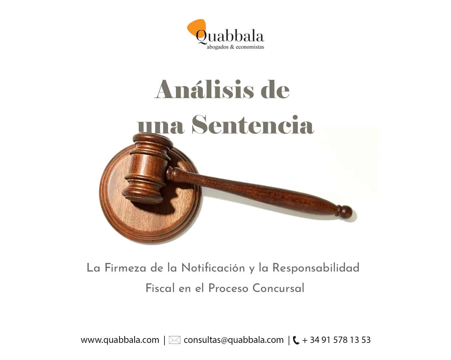 La Firmeza de la Notificación y la Responsabilidad Fiscal en el Proceso